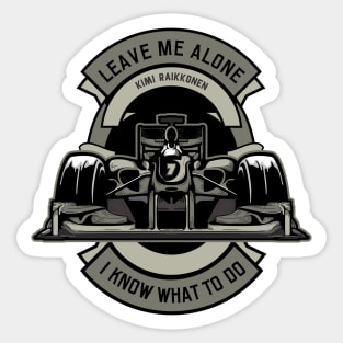 Kimi Raikkonen - Leave Me Alone, I Know What To Do Sticker